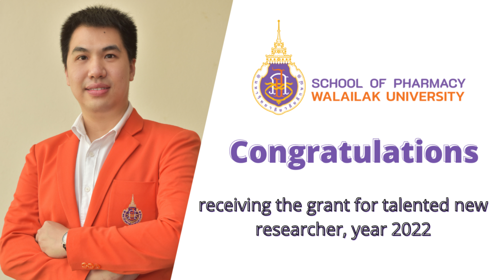 Dr.Aruna Prasopthum, School of Pharmacy, Walailak University receiving the grant for Talented new researcher, the Year 2022 from the National Research Council of Thailand 